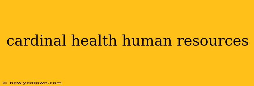 cardinal health human resources