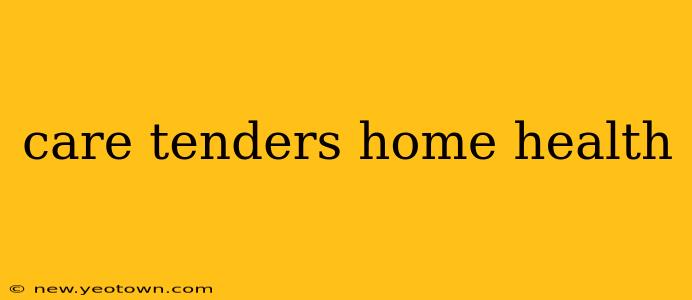 care tenders home health