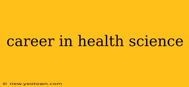 career in health science