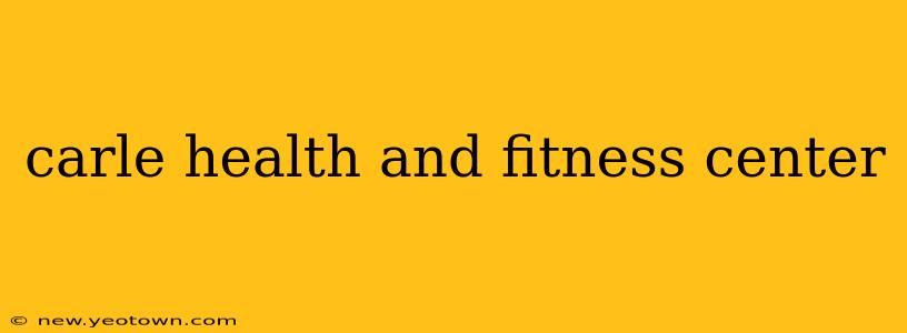 carle health and fitness center