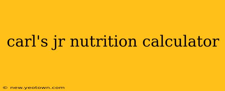 carl's jr nutrition calculator