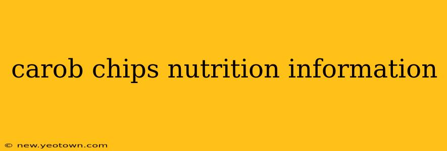 carob chips nutrition information