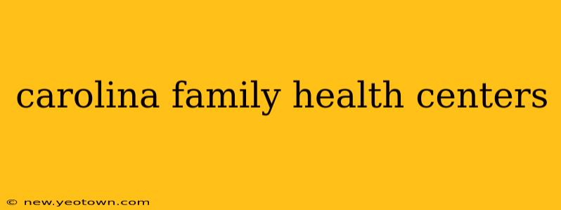 carolina family health centers