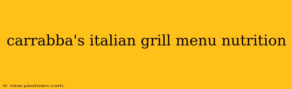 carrabba's italian grill menu nutrition
