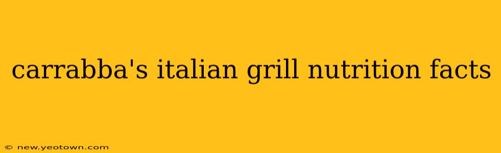 carrabba's italian grill nutrition facts