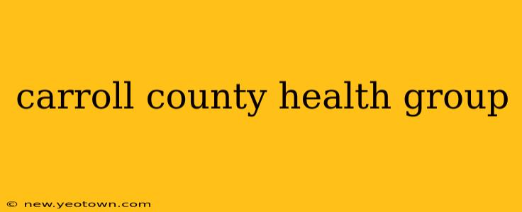 carroll county health group
