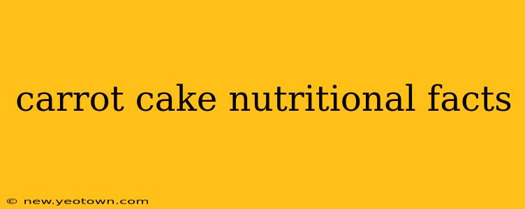 carrot cake nutritional facts
