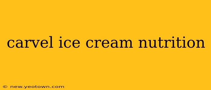 carvel ice cream nutrition
