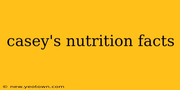 casey's nutrition facts