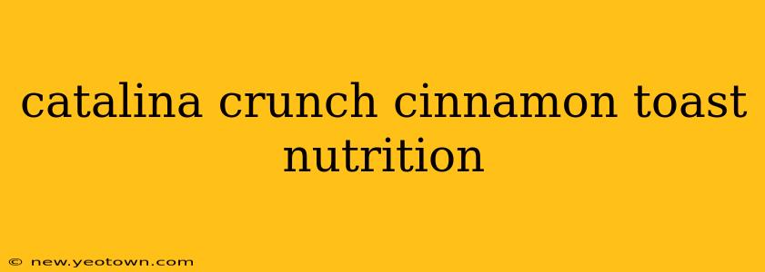catalina crunch cinnamon toast nutrition