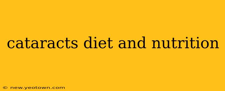 cataracts diet and nutrition