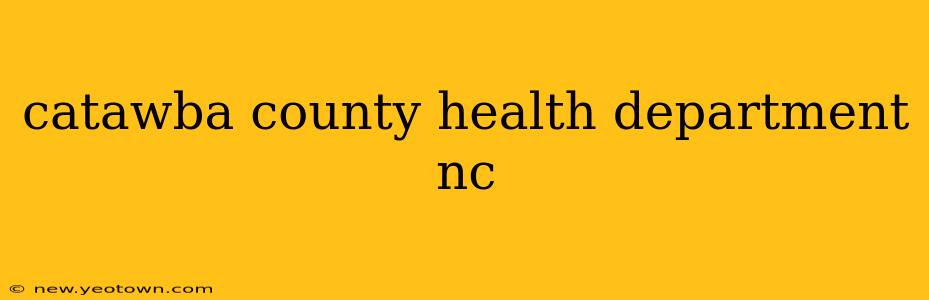 catawba county health department nc