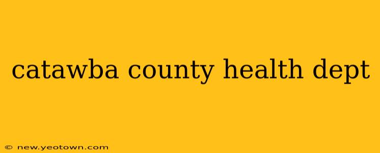 catawba county health dept