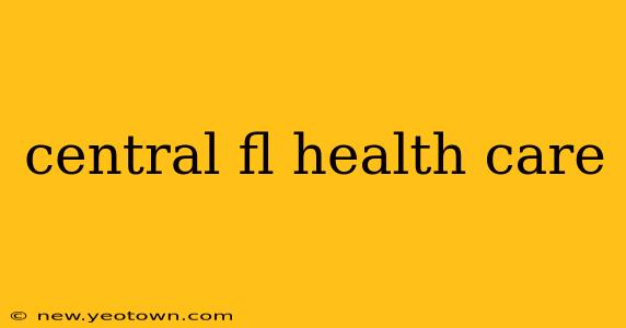 central fl health care