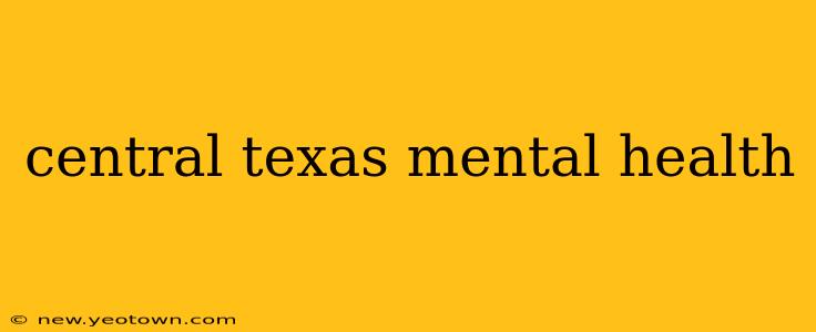 central texas mental health