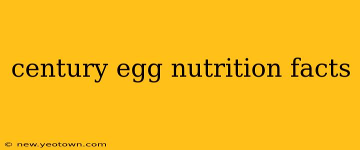 century egg nutrition facts