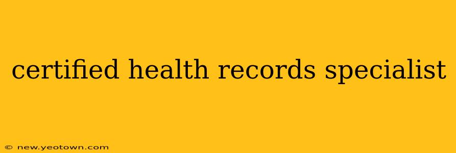 certified health records specialist