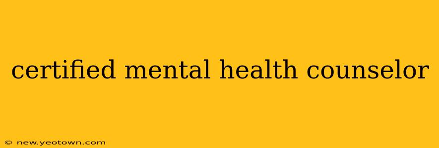 certified mental health counselor