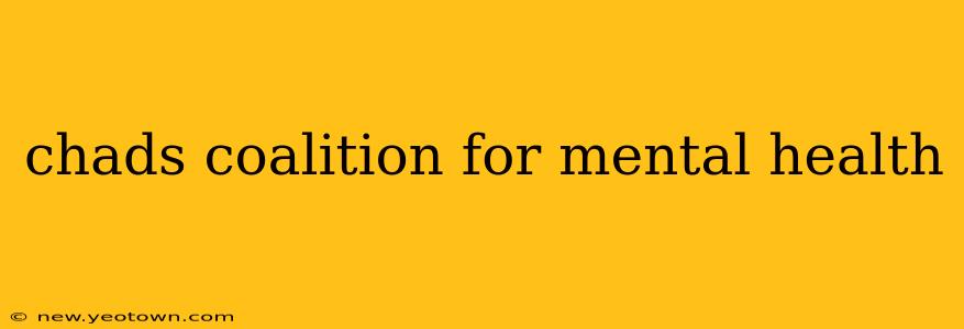 chads coalition for mental health