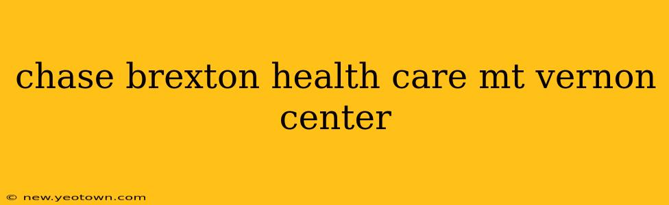 chase brexton health care mt vernon center