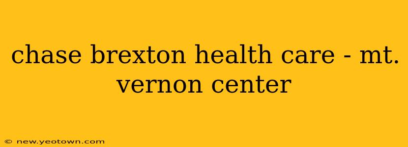 chase brexton health care - mt. vernon center
