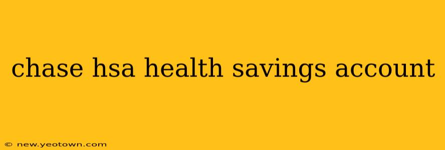 chase hsa health savings account