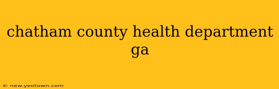 chatham county health department ga