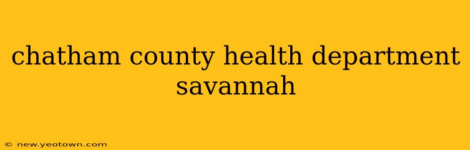 chatham county health department savannah
