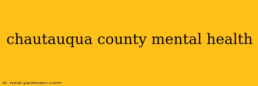 chautauqua county mental health
