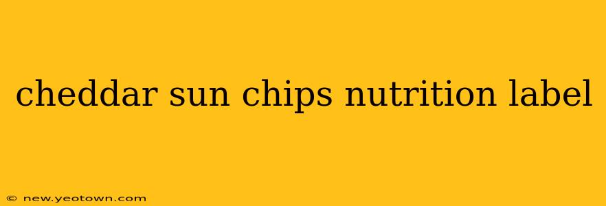 cheddar sun chips nutrition label