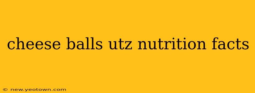 cheese balls utz nutrition facts