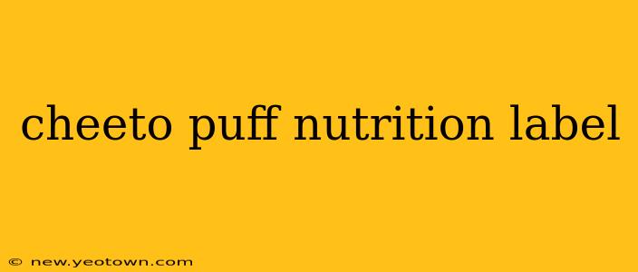cheeto puff nutrition label