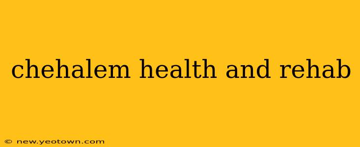 chehalem health and rehab