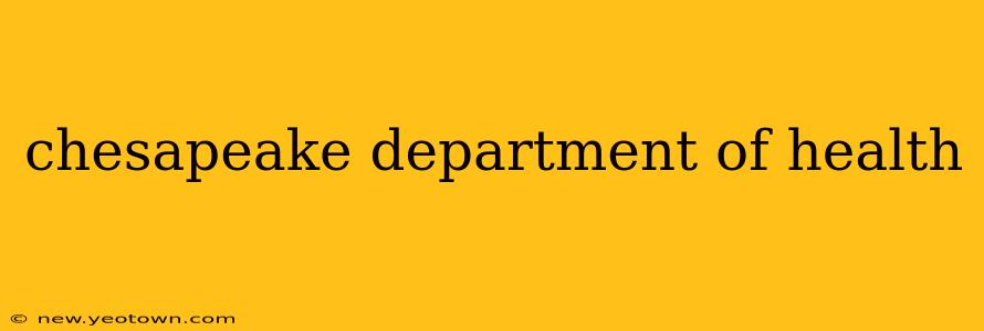 chesapeake department of health
