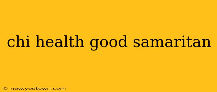 chi health good samaritan