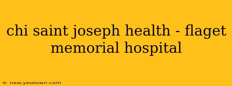 chi saint joseph health - flaget memorial hospital