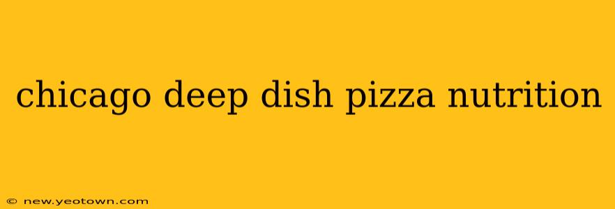chicago deep dish pizza nutrition