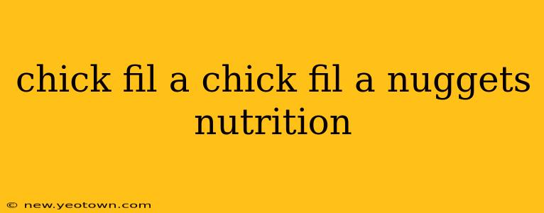 chick fil a chick fil a nuggets nutrition