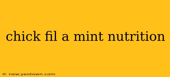 chick fil a mint nutrition