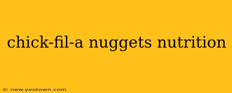 chick-fil-a nuggets nutrition