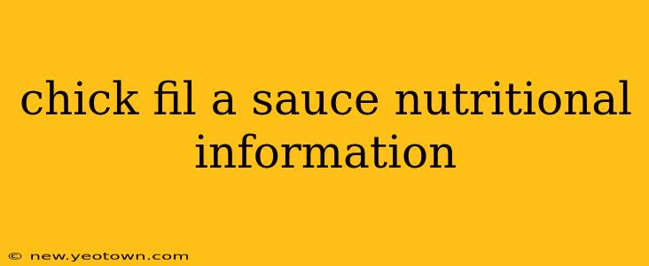 chick fil a sauce nutritional information
