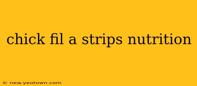 chick fil a strips nutrition