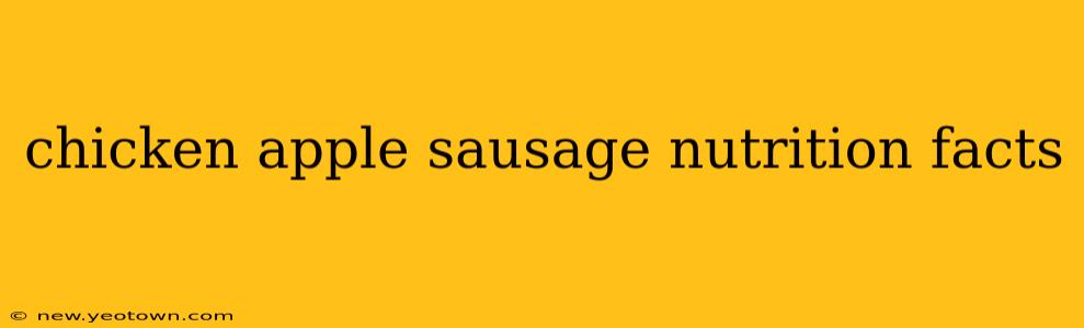 chicken apple sausage nutrition facts