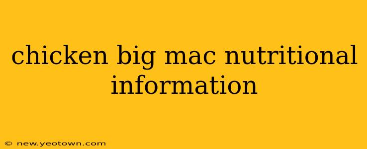 chicken big mac nutritional information