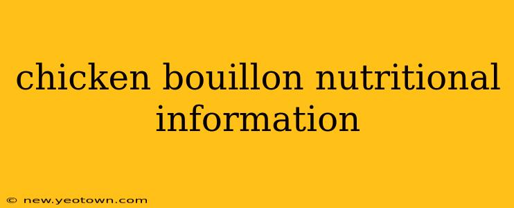 chicken bouillon nutritional information