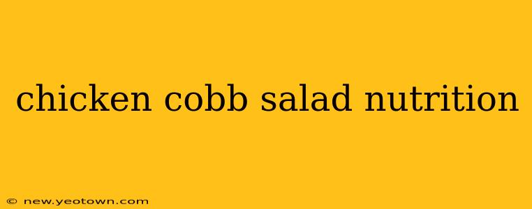 chicken cobb salad nutrition
