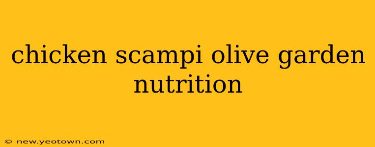 chicken scampi olive garden nutrition