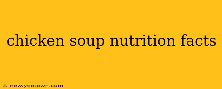 chicken soup nutrition facts
