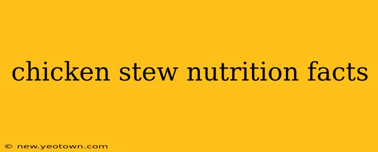 chicken stew nutrition facts