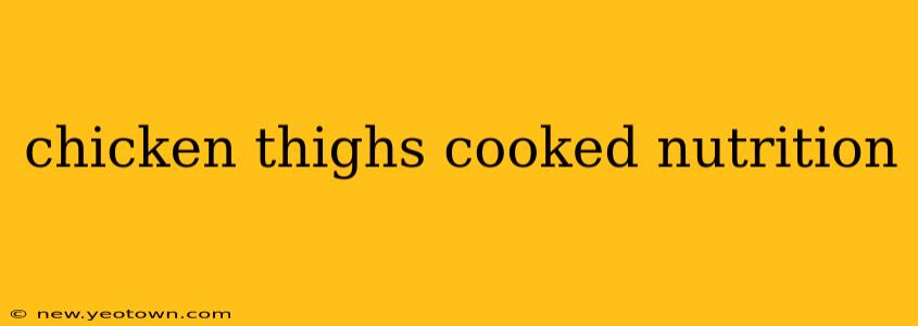 chicken thighs cooked nutrition